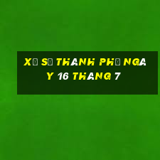 xổ số thành phố ngày 16 tháng 7