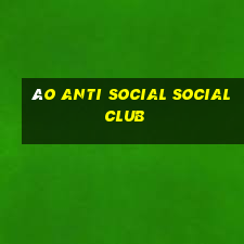 áo anti social social club