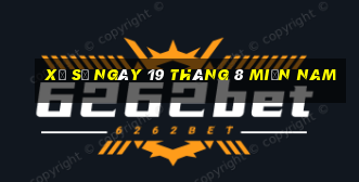 xổ số ngày 19 tháng 8 miền nam