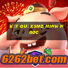 kết quả xsmb minh ngoc