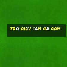 trò chơi đàn gà con