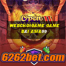 Webchoigame Game Bài Asia99