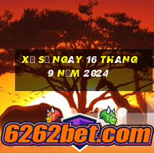 xổ số ngày 16 tháng 9 năm 2024