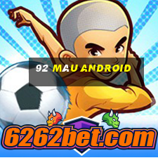 92 màu Android