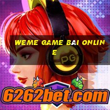 weme game bài online