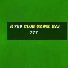 K789 Club Game Bài 777