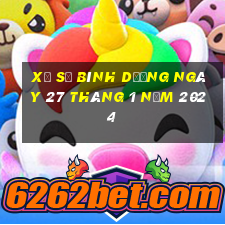 xổ số bình dương ngày 27 tháng 1 năm 2024