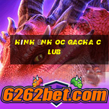 hình ảnh oc gacha club