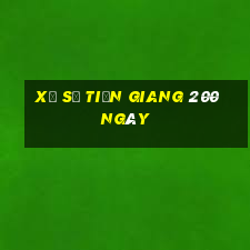 xổ số tiền giang 200 ngày