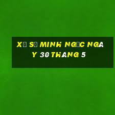 xổ số minh ngọc ngày 30 tháng 5