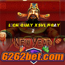 Lịch quay XSVL ngày 2