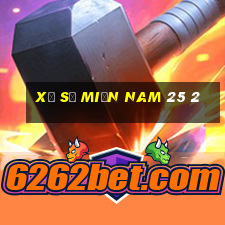 xổ số miền nam 25 2