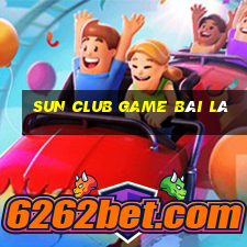 Sun Club Game Bài Lá