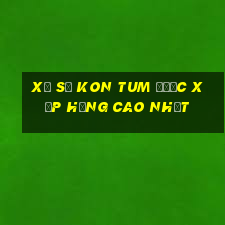 xổ số kon tum được xếp hạng cao nhất