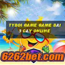 Tyboi Game Game Bài 3 Cây Online