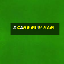 3 càng miền nam