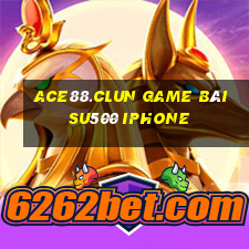 Ace88.Clun Game Bài Su500 Iphone