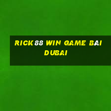 Rick88 Win Game Bài Dubai