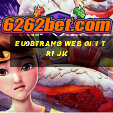 EU9bTrang web giải trí jk