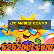 ltc mobile casino