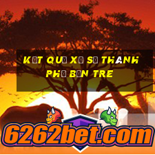 kết quả xổ số thành phố bến tre