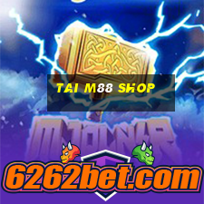 tai m88 shop