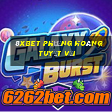 8Xbet phượng hoàng tuyệt vời