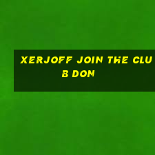 xerjoff join the club don