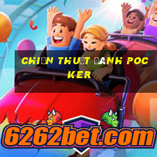 chiến thuật đánh Pocker