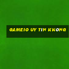 Gameio Uy Tín Không