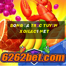 bóng đá trực tuyến xoilac1 nét