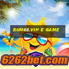 Bum68.Vin E Game