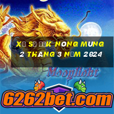 xổ số đắk nông mùng 2 tháng 3 năm 2024