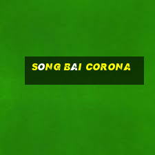 sòng bài corona