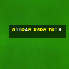 Dự đoán XSDN Thứ 6