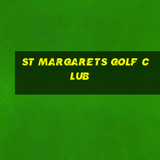 st margarets golf club