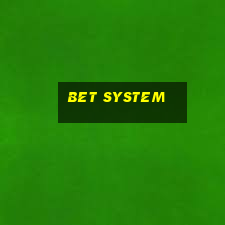 bet system