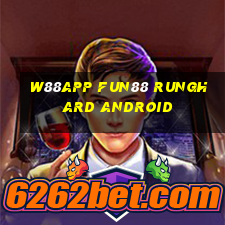 W88app Fun88 RUNGHARD Android