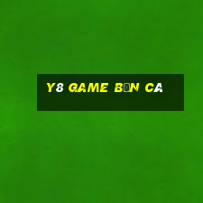 y8 game bắn cá