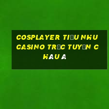 cosplayer tiểu nhu casino trực tuyến châu á