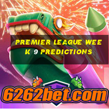 premier league week 9 predictions