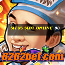 situs slot online 88