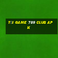 tai game 789 club apk