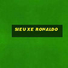 sieu xe ronaldo