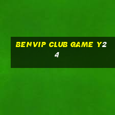 Benvip Club Game Y24