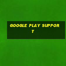 google play support