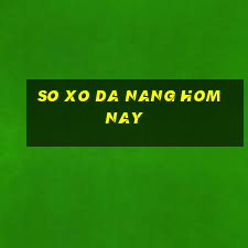 so xo da nang hom nay