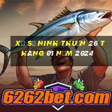 xổ số ninh thuận 26 tháng 01 năm 2024