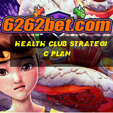 health club strategic plan