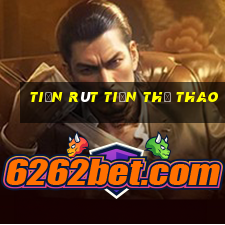 tiền Rút tiền thể thao